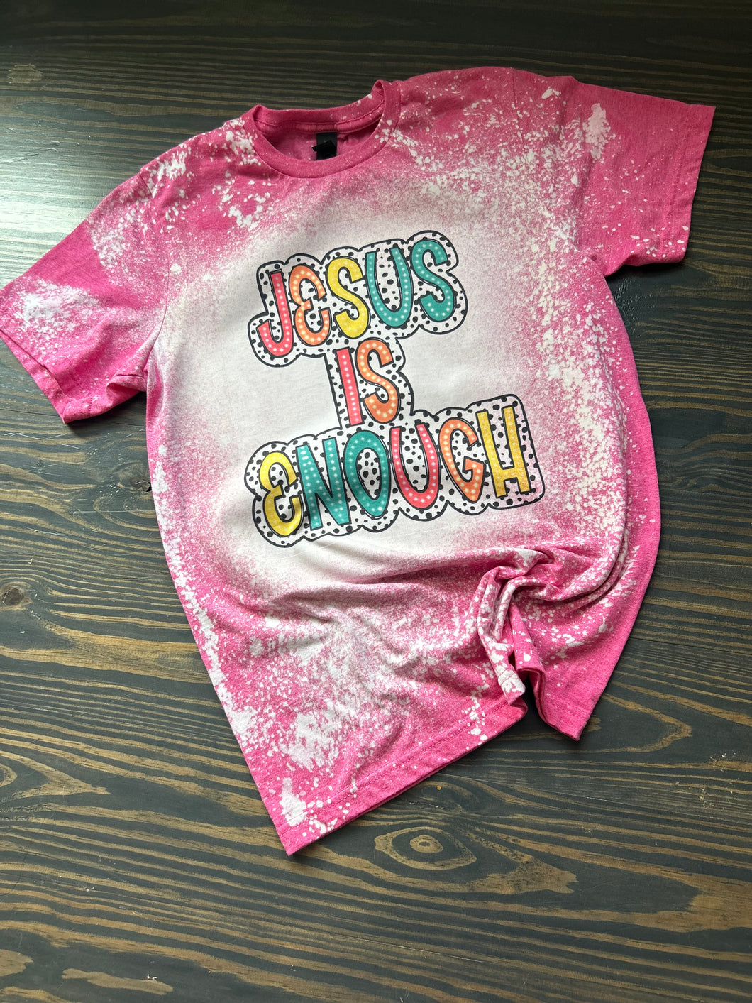 Jesus is Enough Bleached Tee